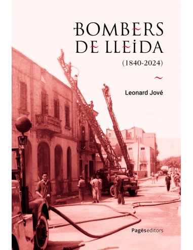 BOMBERS DE LLEIDA 1840 2024