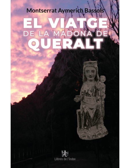 EL VIATGE DE LA MADONA DE QUERALT