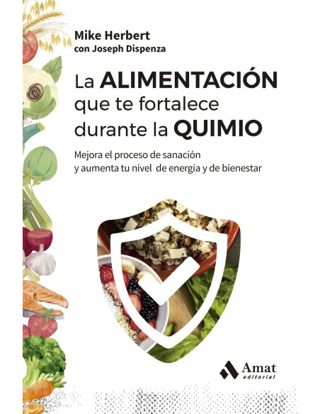 La alimentacion que te fortalece durante la quimio