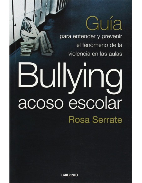 Bullying acoso escolar