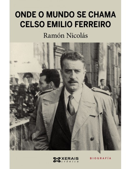 Onde o mundo se chama Celso Emilio Ferreiro