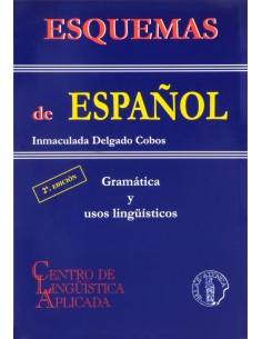 Esquemas de espanol gramatica y usos linguisticos