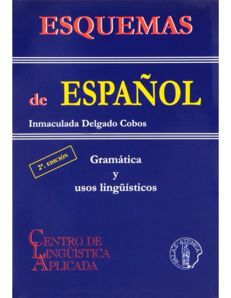 Esquemas de espanol gramatica y usos linguisticos