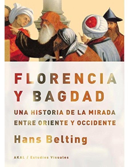 FLORENCIA Y BAGDAD