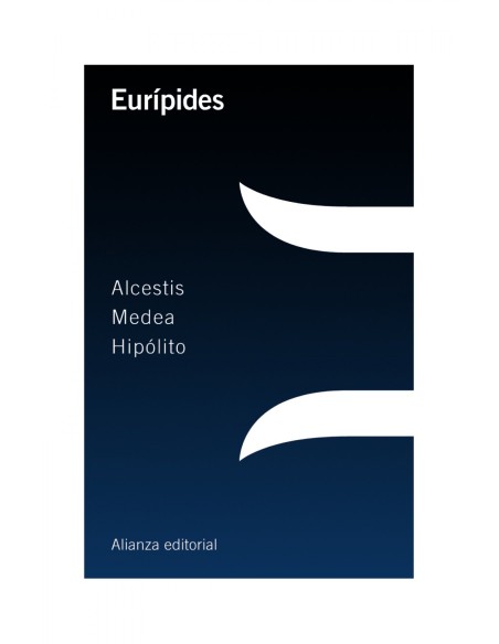 Alcestis Medea Hipolito