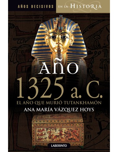Ano 1325 antes de cristo ano que murio Tutankhamon