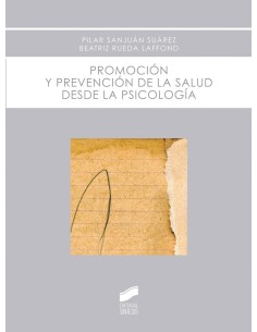 PROMOCION Y PREVENCION DE LA SALUD DESDE LA PSICOLOGIA