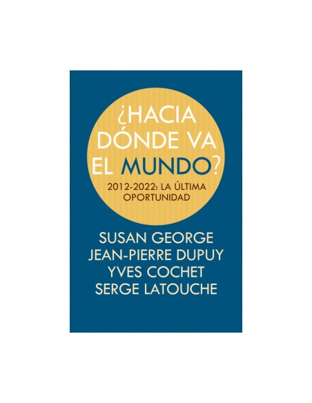 HACIA DONDE VA EL MUNDO