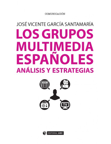 Los grupos multimedia espanoles Analisis y estrategias