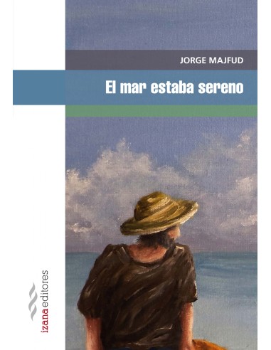 EL MAR ESTABA SERENO