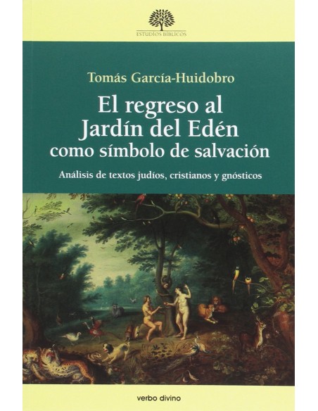 REGRESO AL JARDIN DEL EDEN COMO SIMBOLO DE SALVACION