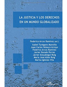 LA JUSTICIA Y LOS DERECHOS EN UN MUNDO GLOBALIZADO