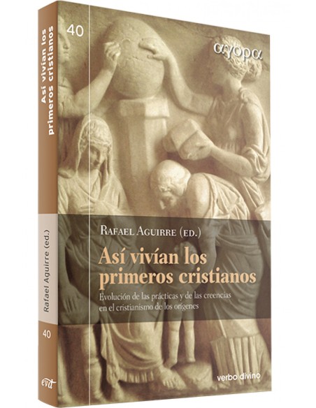 ASI VIVIAN LOS PRIMEROS CRISTIANOS