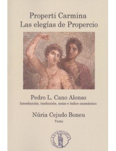 PROPERTI CARMINA LAS ELEGIAS DE PROPERCIO