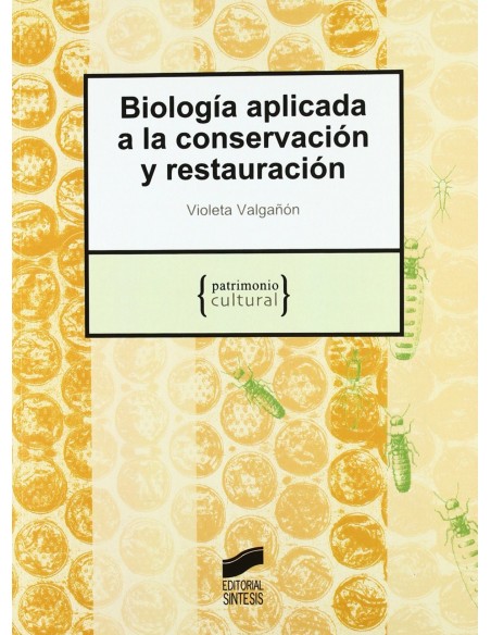 BIOLOGIA APLICADA A LA CONSERVACION Y RESTAURACION 