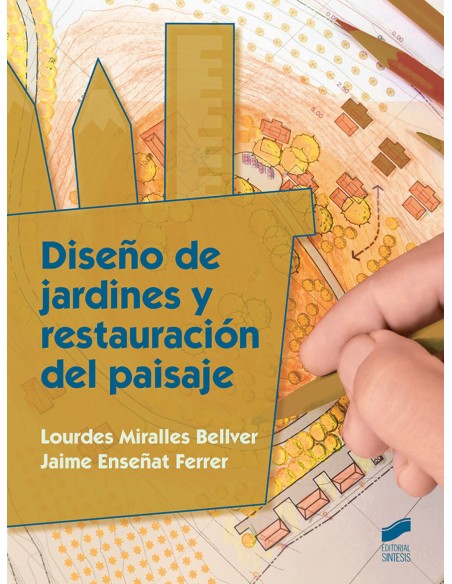 DISENO DE JARDINES Y RESTAURACION DEL PAISAJE