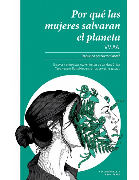 POR QUE LAS MUJERES SALVARAN EL PLANETA