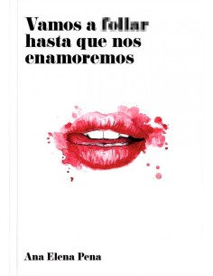Vamos a follar hasta que nos enamoremos