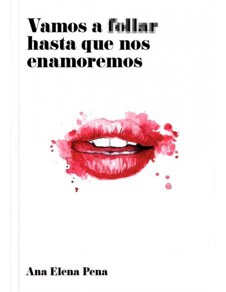 Vamos a follar hasta que nos enamoremos