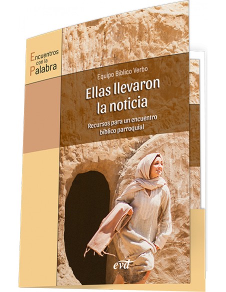 ELLAS LLEVARON LA NOTICIA