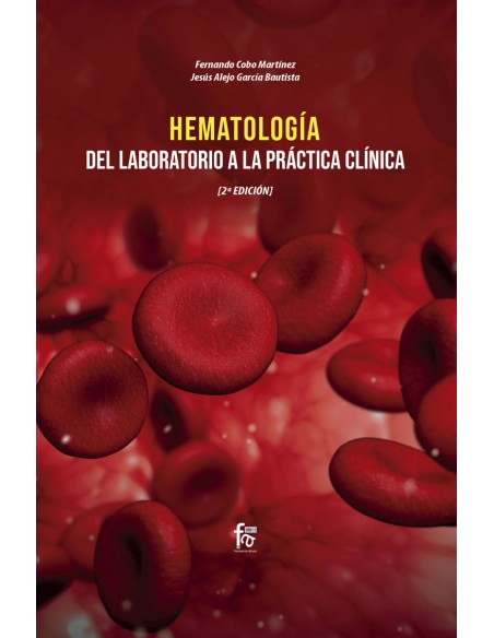 HEMATOLOGIA Del laboratorio a la practica clinica 2 Edicion