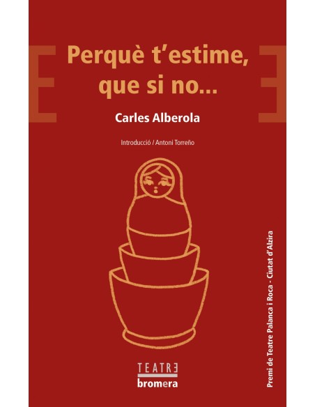 Perque t estime que si no