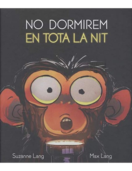 No dormirem en tota la nit