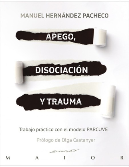 Apego disociacion y trauma Trabajo practico con el modelo PARCUVE
