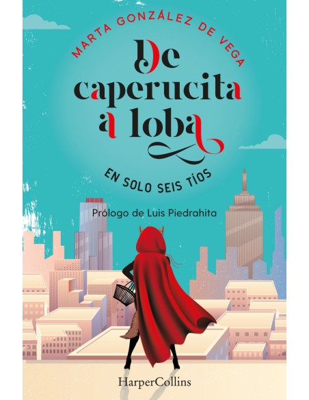 De caperucita a loba en solo seis tios