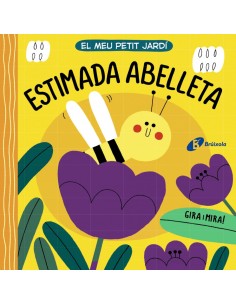 El meu petit jardi Estimada abelleta