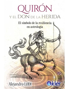Quiron y el Don de la Herida