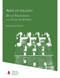 Arte en Palacio De los Trastamara a la Casa de Austria