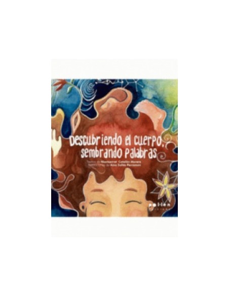 Descubriendo el cuerpo sembrando palabras
