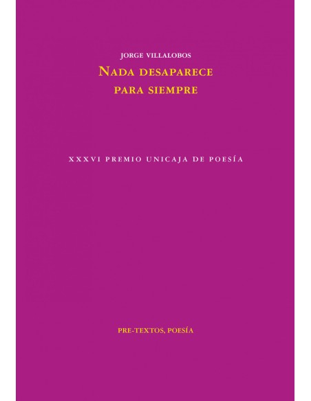 Nada desaparece para siempre