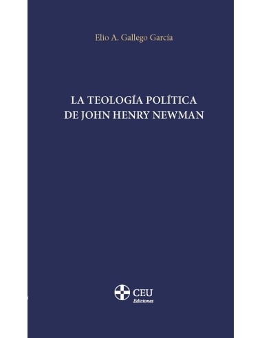 La teologia politica de John Henry Newman