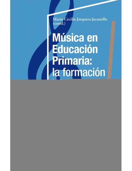Musica en Educacion Primaria la formacion inicial del profesorado