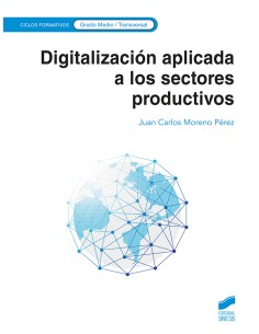 DIGITALIZACION APLICADA AL SISTEMA PRODUCTIVO GRADO MEDIO
