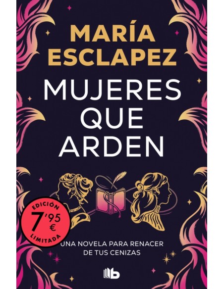 Mujeres que arden edicion limitada