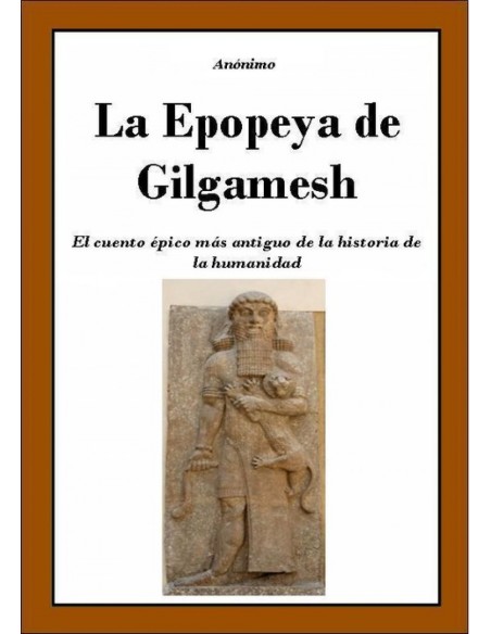 La Epopeya de Gilgamesh