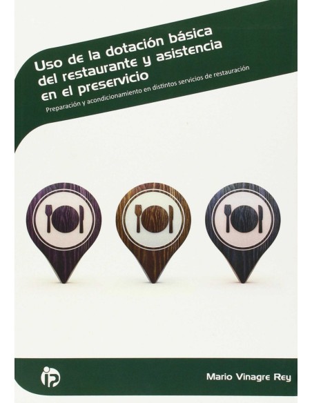 Uso de la dotacion basica del restaurante