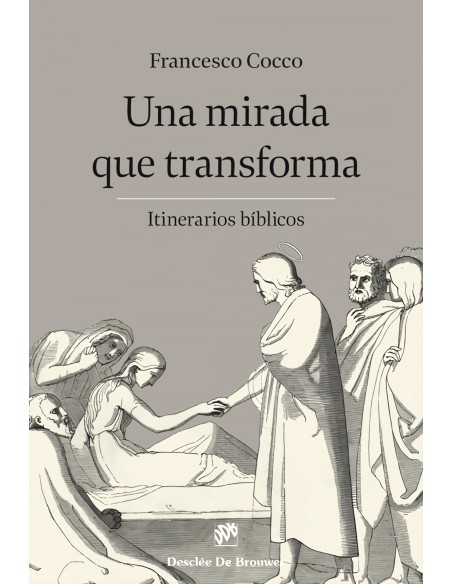 UNA MIRADA QUE TRANSFORMA