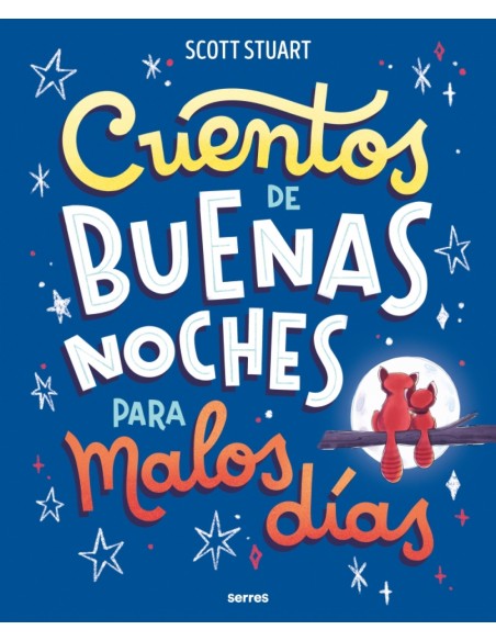 Cuentos de buenas noches para malos dias