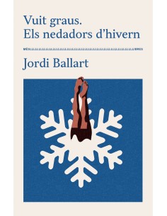 Vuit graus Els nedadors d hivern