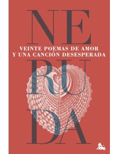 Veinte poemas de amor y una cancion desesperada