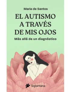 El autismo a traves de mis ojos