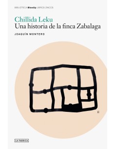 Chillida Leku Una historia de la finca Zabalaga