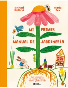 Mi primer manual de jardineria