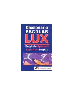 Diccionario escolar Lux English Spanish espanol ingles