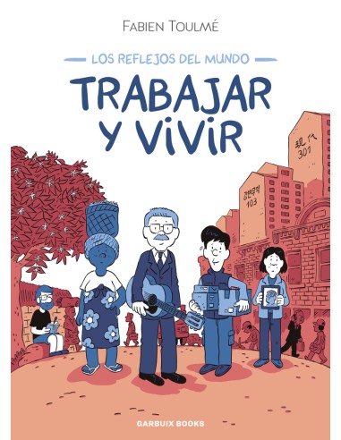 Trabajar y vivir