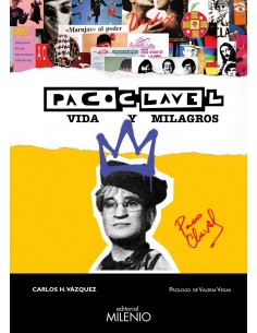 Paco Clavel Vida y milagros